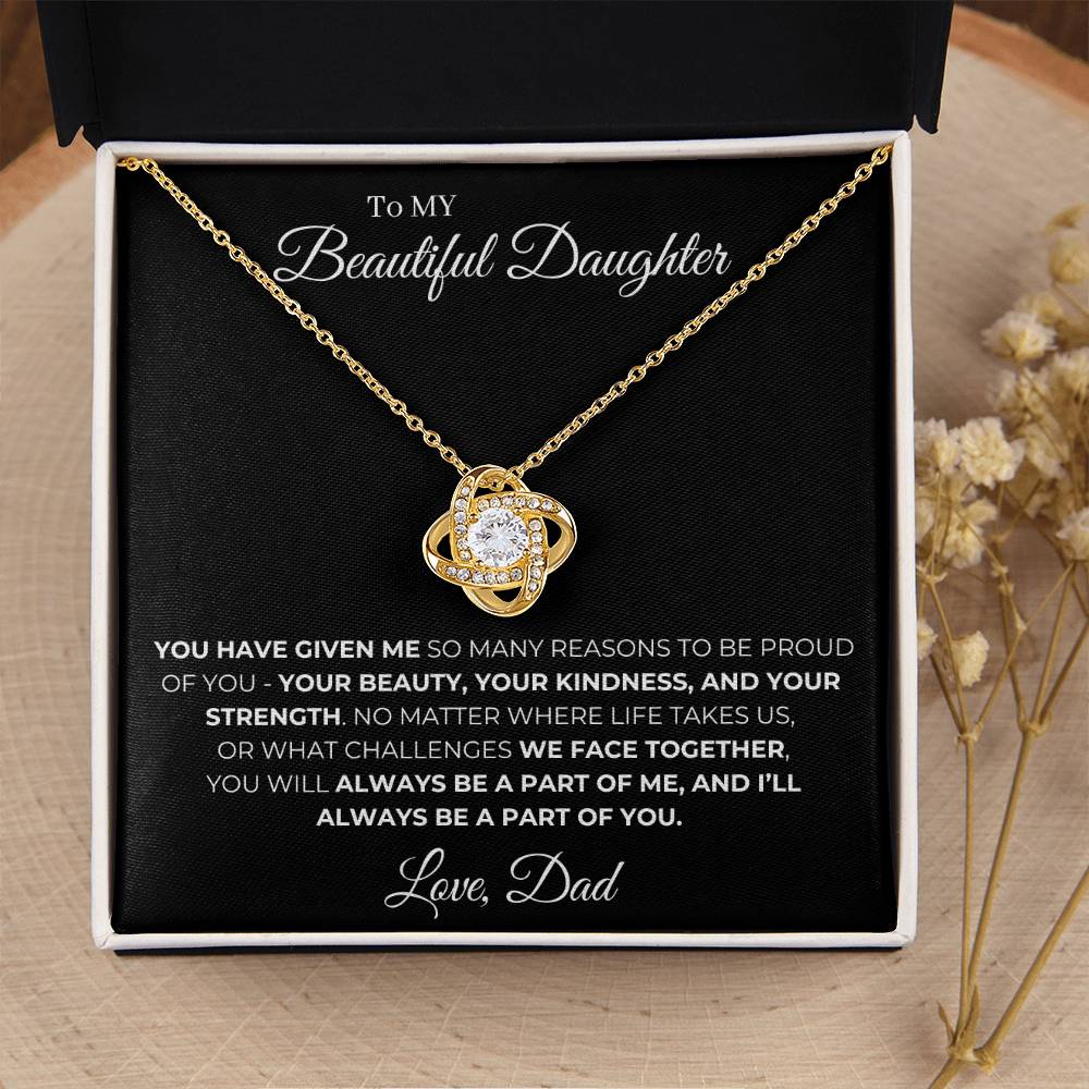 To My Beautiful Daughter, You'll Always Be A Part Of Me