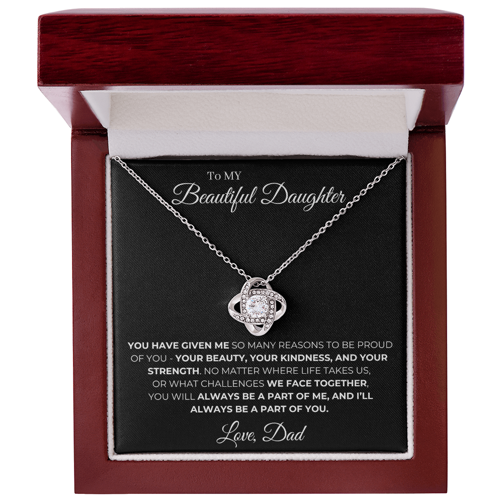 To My Beautiful Daughter, You'll Always Be A Part Of Me